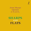 jesse sharps quintet & p.a.p.a. sharps & flats outernational sounds