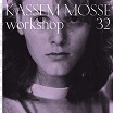kassem mosse workshop 32 workshop