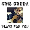 kris gruda plays for you palilalia