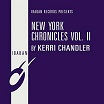 kerri chandler-new york chronicles vol ii ep