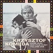 krzysztof komeda rare jazz & film music: volume one adventure in sound