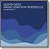 roedelius selected studies vol 1 lloyd cole hans-joachim