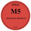 m5 celestial highways rawax motor city edition