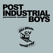 post industrial boys permanent vacation casa voyager