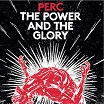 perc power & the glory perc trax