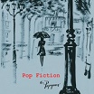 popguns pop fiction matinee