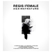 regis/female againstnature tresor