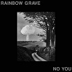 rainbow grave no you god unknown