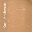 ruth anderson here arc light editions
