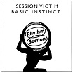 session victim basic instinct rhythm section international