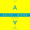 shift work scaled to fit optimo music