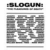slogun the pleasures of death hospital productions