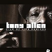 tony allen film of life remixes jazz village/the pusher