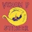 venom p stinger waiting room drag city