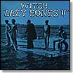 lazy bones witch