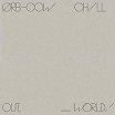 the orb-cow/chill out, world! lp