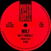 wk7/head high do it yourself (original mix)/rave (dirt mix) power house
